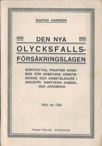 Den nya olycksfallsförsäkringslagen. Kortfattad,…