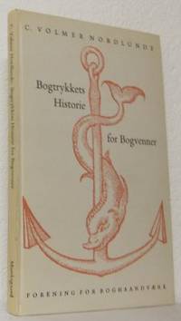 Bogtrykkets Historie for Bogvenner.