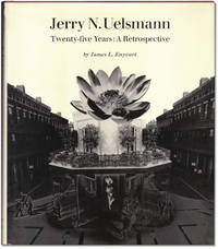 Jerry N. Uelsmann: Twenty-five Years: A Retrospective.