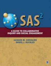 Sas2 : A Guide to Collaborative Inquiry and Social Engagement