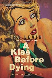 A Kiss Before Dying (Pegasus Classics) by Levin, Ira