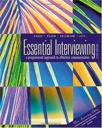 Essential Interviewing : A Programmed Approach to Effective Communication (With Infotrac)