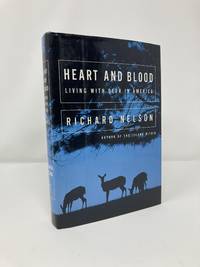 Heart and Blood: Living with Deer in America