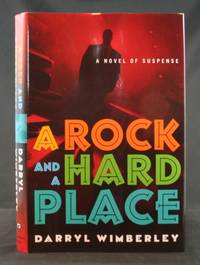 image of A Rock and a Hard Place: A Novel of Suspense