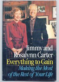 EVERYTHING TO GAIN. MAKING THE MOST OF THE REST OF YOUR LIFE