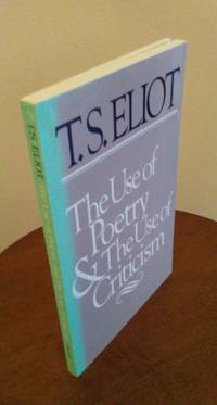 The Use of Poetry and Use of Criticism