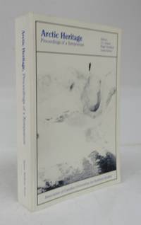 image of Arctic Heritage: Proceedings of a Symposium