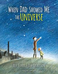 When Dad Showed Me the Universe