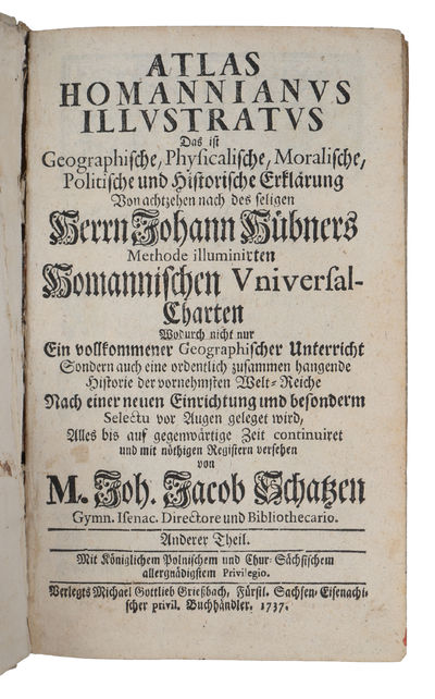 Atlas homannianus illustratus, Das ist: Geographische, Physicalische, Moralische, Politische und Historische Erklärung. 3 vols. (photo 5)