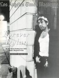 cover of Forever Dylan: on the never-ending tour with rock's greatest poet, as contained in the Los Angeles Times Magazine