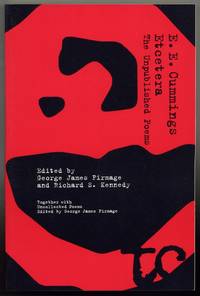 Etcetera: The Unpublished Poems. Together with: Uncollected Poems