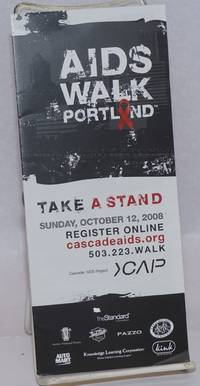 AIDS Walk Portland: take a stand [brochure] Sunday, October 12, 2008