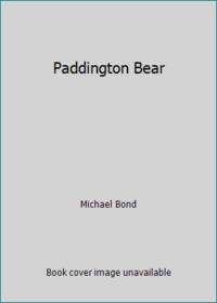 Paddington Bear by Michael Bond - 1973