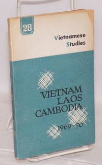 Vietnamese studies: no. 28: Vietnam, Laos, Cambodia (1969 - 70)