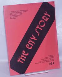 image of The ENV story: a study of the workings of the shop stewards movement during a protracted struggle in a British factory