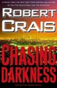 Crais, Robert | Chasing Darkness | Signed First Edition Copy