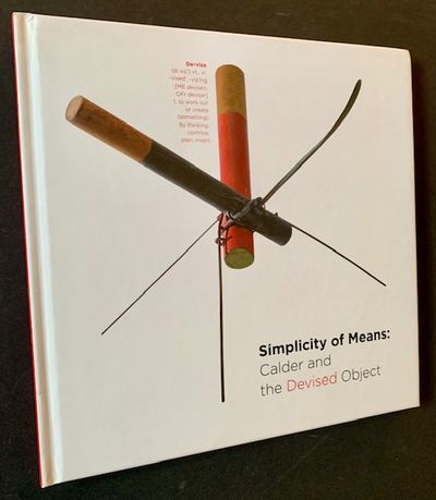 Simplicity of Means: Calder and the Devised Object