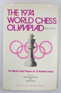 The 1974 World Chess Olympiad by Keene, Raymond Dennis and David Levy - 1975