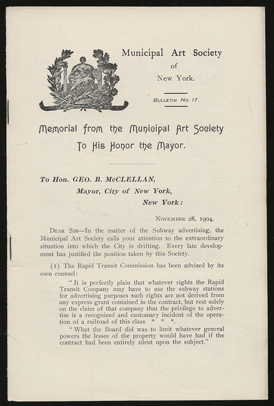 Municipal Art Society of New York Bulletin No. 17: Memorial From the Municipal Art Society to His Honor The Mayor Dated November 28, 1904