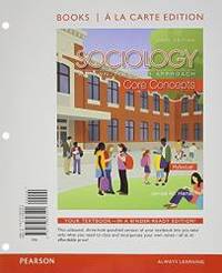 image of Sociology: A Down-To-Earth Approach Core Concepts, Book a la Carte Edition (6th Edition)