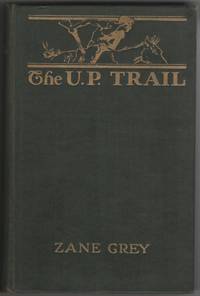 The U. P. Trail A Novel