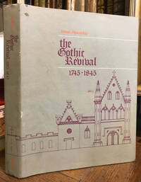 The Gothic Revival, 1745-1845