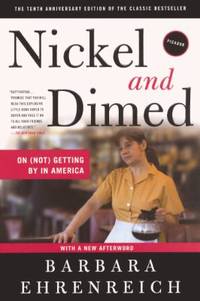 Nickel and Dimed by Barbara Ehrenreich - 2011