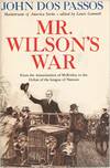 Mr. Wilson's War (Signed First Edition)