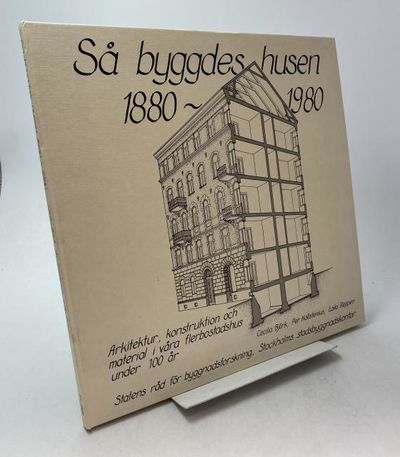 Så byggdes husen 1880-1980. Arkitektur,…