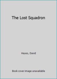 The Lost Squadron