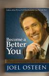 Become A Better You 7 Keys to Improving Your Life Everyday