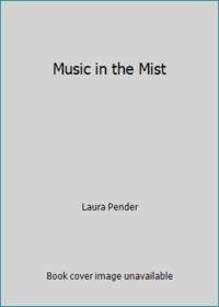Music in the Mist