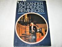 Alexander Schreiner Reminisces by Alexander Schreiner - 1984