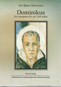 Dominikus. En europeers liv på 1200-tallet