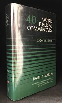 2 Corinthians; Word Biblical Commentary Volume 40 (Publisher series: Word Biblical Commentary.)