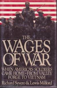 image of The Wages of War: When America's Soldiers Came Home - from Valley Forge to Vietnam