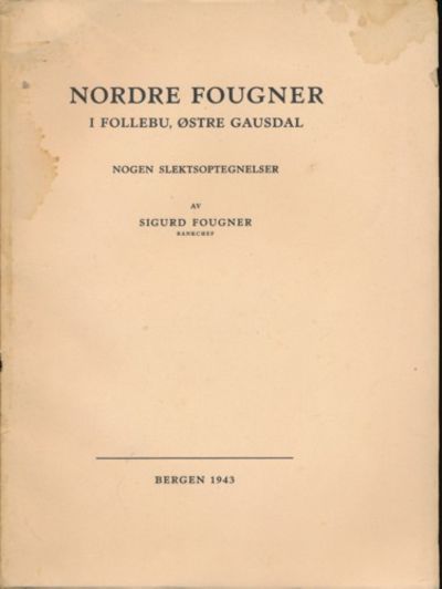 Nordre Fougner. i Follebu, Østre Gausdal. Nogen…