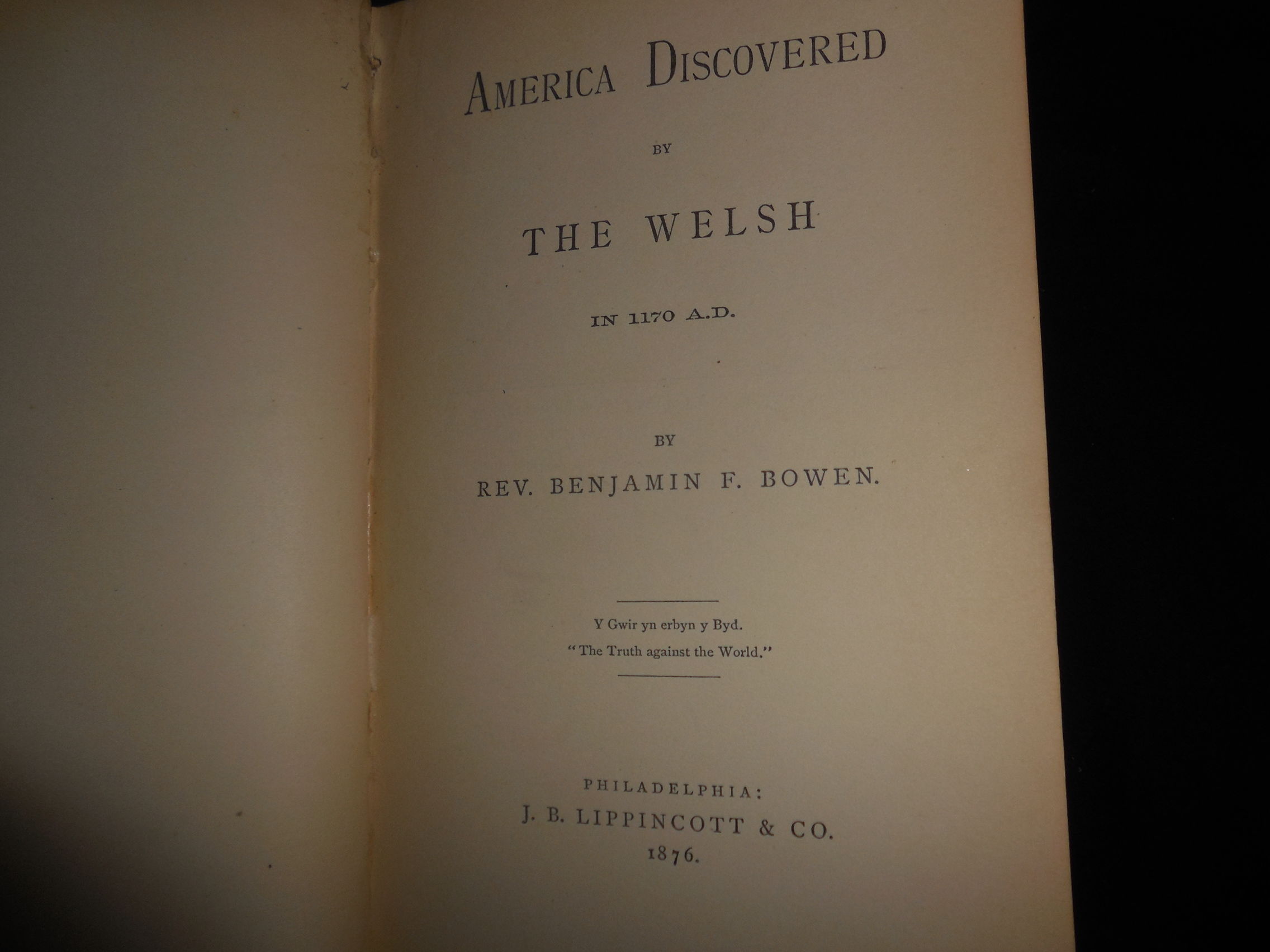 America Discovered By the Welsh in 1170 A.D. by Benjamin F Bowen