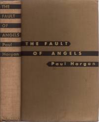 The Fault of Angels by Horgan, Paul - 1933