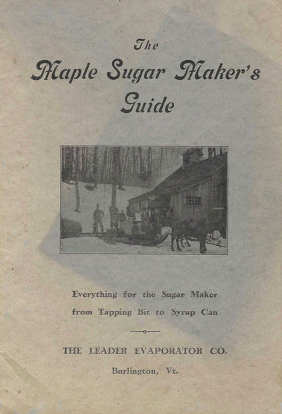 Maple Sugar Makers' Guide. Everything for the sugar maker from tapping bit to syrup can
