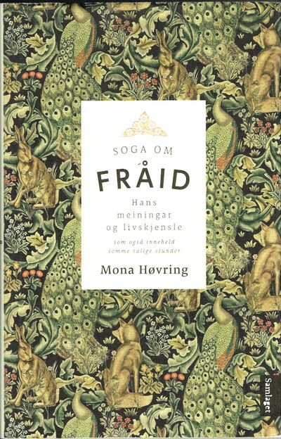 Soga om Fråid. Hans meiningar og livskjensle. Som…