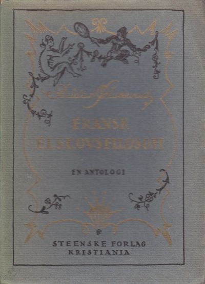 Fransk elskovsfilosofi. En antologi. Bokutstyr…