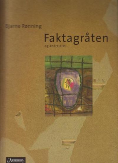 Faktagråten og andre dikt.
