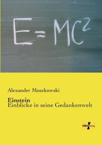 Einstein:Einblicke in seine Gedankenwelt