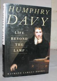 Humphry Davy: Life Beyond the Lamp