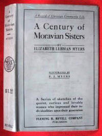 cover of A CENTURY OF MORAVIAN SISTERS A Record of Christian Community Life