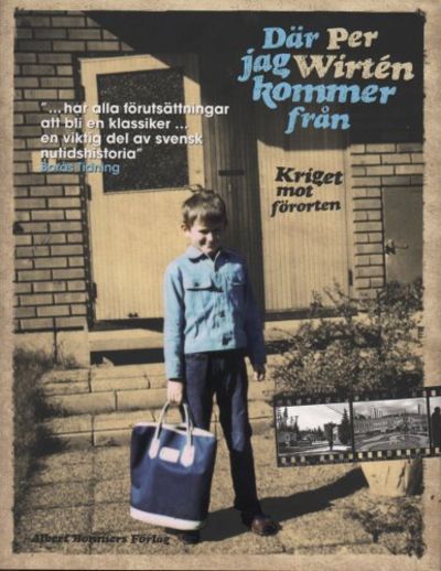 DÄR JAG KOMMER FRÅN. Kriget mot förorten.