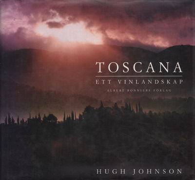 TOSCANA. Ett vinlandskap.