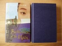 Brilliance of the Moon  -  Tales of The Otori  - Book Three by Hearn, Lian - 2004