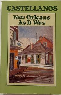 image of New Orleans as It Was: Episodes of Louisiana Life